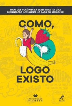 Como, logo existo