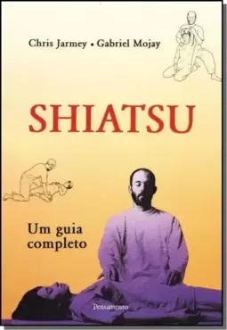 Shiatsu Um Guia Completo
