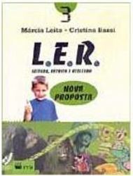 L.E.R.: Leitura, Escrita e Reflexão: Nova Proposta - 3 série - 1 grau