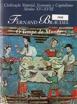 Civilização Material, Economia e Capitalismo - vol. 3