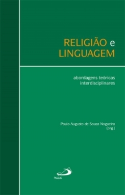 Religião e linguagem: abordagens teóricas interdisciplinares