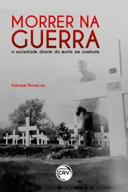 Morrer na guerra: a sociedade diante da morte em combate