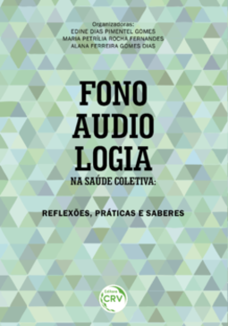Fonoaudiologia na saúde coletiva: reflexões, práticas e saberes