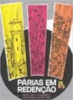 Párias em Redenção