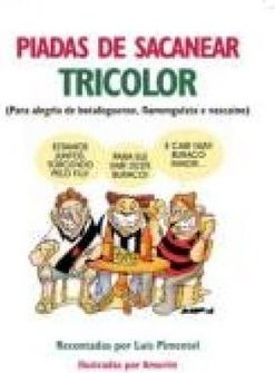 PIADAS DE SACANEAR TRICOLOR