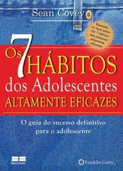 Os 7 hábitos dos adolescentes altamente eficazes (miniedição)