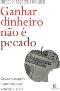 Ganhar Dinheiro Não É Pecado