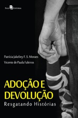 Adoção e devolução: resgatando histórias