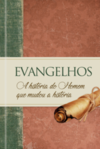 Evangelhos: a história do homem que mudou a história
