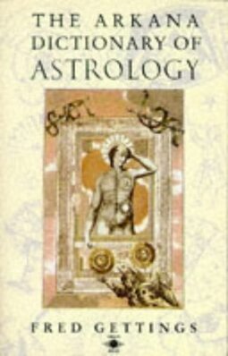 Dictionary of Astrology, the Arkana
