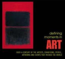 DEFINING MOMENTS IN ART