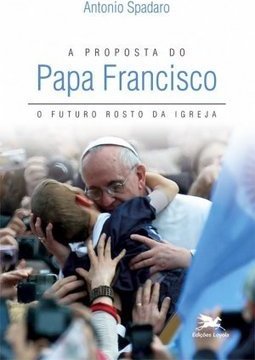 A PROPOSTA DO PAPA FRANCISCO