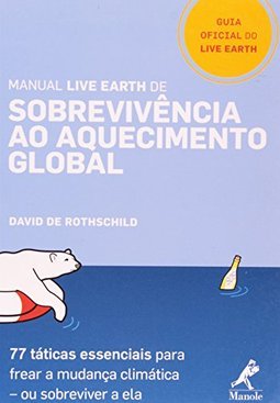 Manual Live Earth de Sobrevivência ao Aquecimento Global
