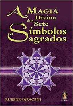 A Magia Divina dos Sete Símbolos Sagrados