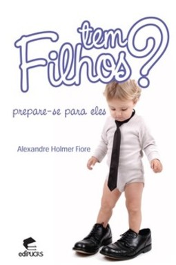 Tem filhos? prepare-se para eles