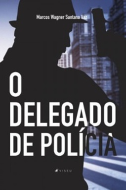 O Delegado de Polícia