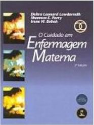 O Cuidado em Enfermagem Materna