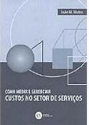 Como Medir e Gerenciar Custos no Setor de Serviços