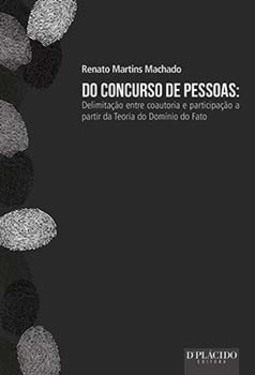 Do concurso de pessoas: delimitação entre coautoria e participação a partir da teoria do domínio do fato