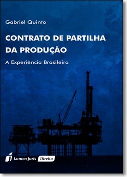 Contrato de Partilha da Produção: A Experiência Brasileira