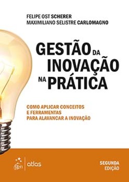 Gestão da inovação na prática