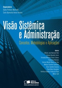 Visão sistêmica e administração: conceitos, metodologias e aplicações