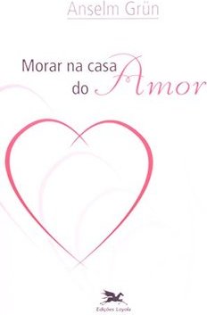 Morar na Casa do Amor