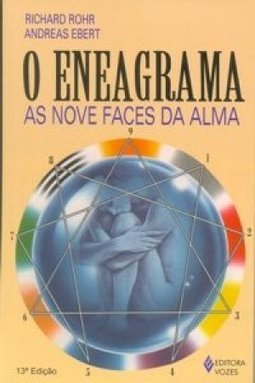 O Eneagrama: as Nove Faces da Alma