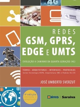 Redes GSM, GPRS, EDGE e UMTS: evolução a caminho da quarta geração