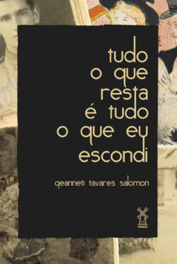 Tudo o que resta é tudo o que eu escondi