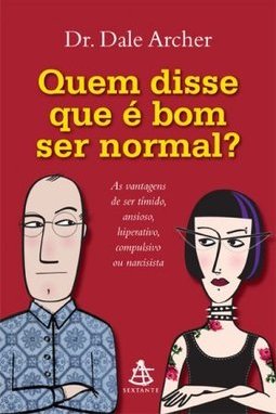 QUEM DISSE QUE E BOM SER NORMAL