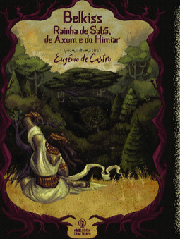 Belkiss: Rainha de Sabá, de Axum e do Himiar