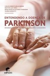 Entendendo a doença de parkinson: informações para pacientes, familiares e cuidadores