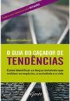 O GUIA DO CACADOR DE TENDENCIAS