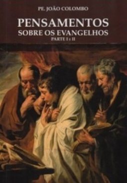 Pensamentos Sobre os Evangelhos - Parte I e II #1