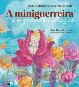 A miniguerreira e o grande milagre