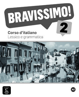Bravissimo! 2 - Lessico e grammatica - A2