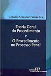 Teoria Geral do Procedimento e o Procedimento no Processo Penal
