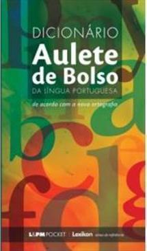 DICIONARIO AULETE DE BOLSO DA LINGUA PORTUGUESA