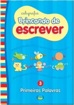 BRINCANDO DE ESCREVER - PRIMEIRAS PALAVRAS