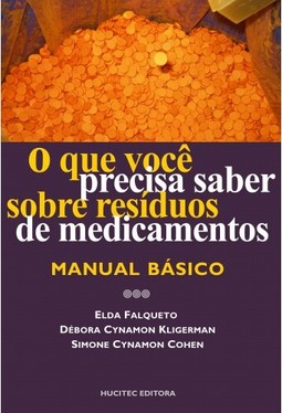 O que você precisa saber sobre residuos de medicamentos: Manual básico