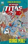 Lendas do Universo DC: Os Novos Titãs - Volume 10