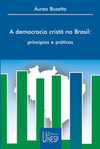 A democracia cristã no Brasil: princípios e práticas