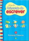 BRINCANDO DE ESCREVER - PRIMEIRAS PALAVRAS