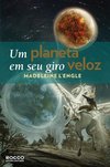 Um planeta em seu giro veloz  (Uma Dobra no Tempo #3)