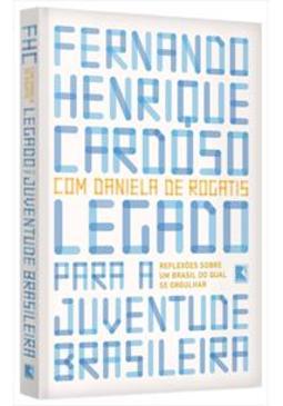 LEGADO PARA A JUVENTUDE BRASILEIRA...ORGULHAR