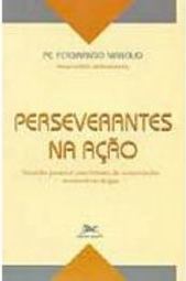 Perseverantes na Ação