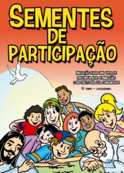 Sementes de participação: 5º tempo - Catequizando