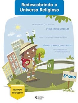 Redescobrindo o universo religioso - 5º ano: livro do professor