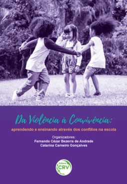 Da violência à convivência: aprendendo e ensinando através dos conflitos na escola